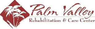 PALM VALLEY REHABILITATION & CARE CENTER